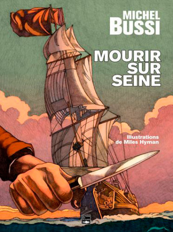 Mourir Sur Seine Version Illustrée -  Bussi Michel - DES FALAISES