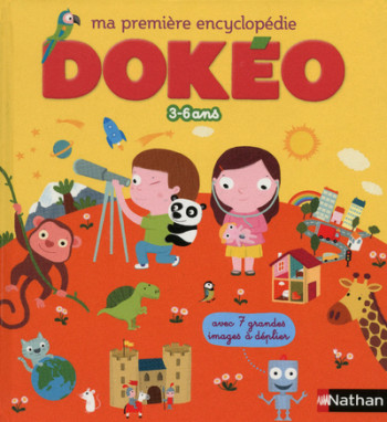 Ma première encyclopédie Dokéo 3-6 ans - Cécile Jugla - NATHAN