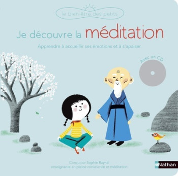 Je découvre la méditation - Livre + CD - Sophie Raynal - NATHAN