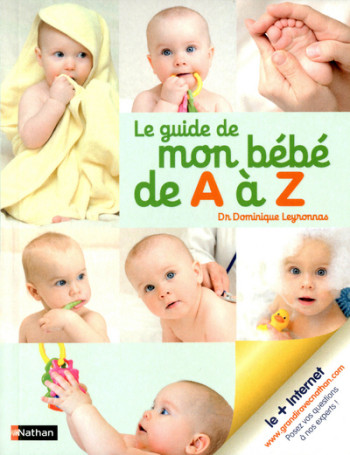 Le Guide de mon bébé de A à Z - Dominique Marie Denis Henri Leyronnas - NATHAN