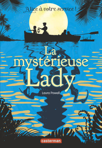 Alice à votre service - Laura Powell - CASTERMAN Alice à votre service - Laura Powell - CASTERMAN