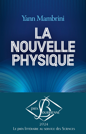 La Nouvelle Physique - Yann Manbrini - ALBIN MICHEL