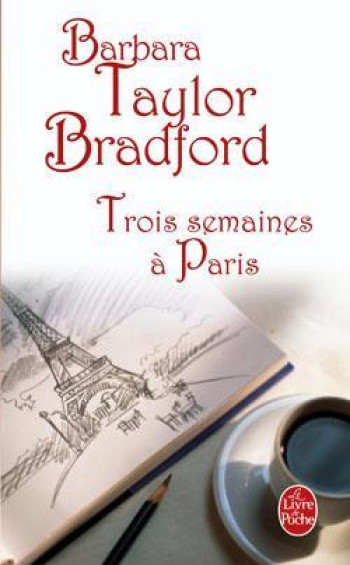 Trois semaines à Paris - Barbara Taylor-Bradford - LGF