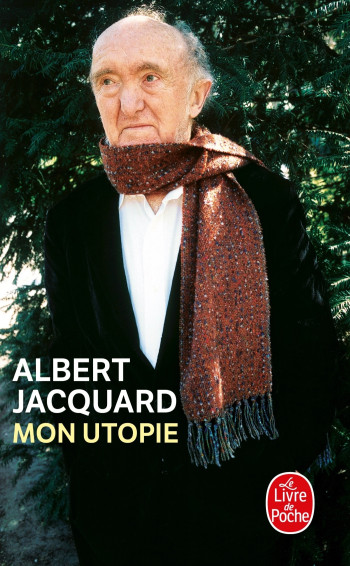 Mon utopie - Albert Jacquard - LGF