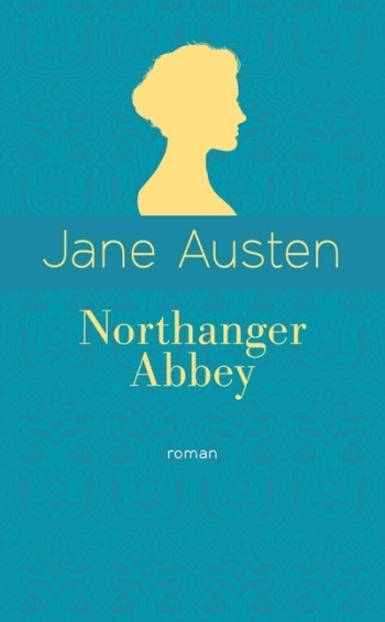 Northanger Abbey - Jane Austen - ARCHIPOCHE