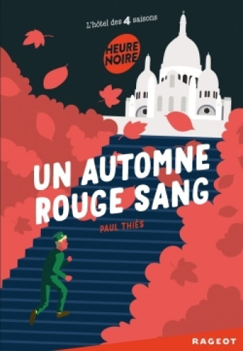 Un automne rouge sang (L'hôtel des quatre saisons) - Paul Thiès - RAGEOT