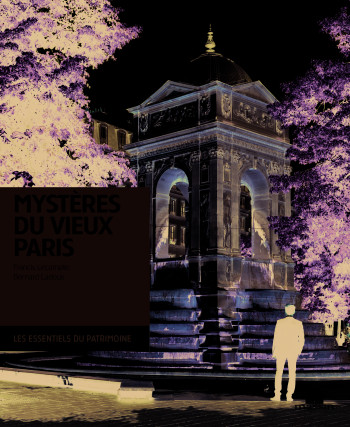 Mystères du vieux Paris - Francis Lecompte - CHARLES MASSIN