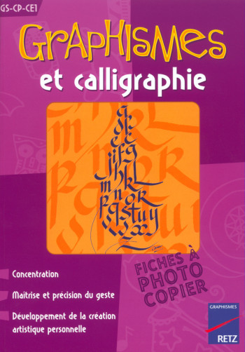 Graphismes et calligraphie GS-CP-CE1 - Bernard Camus - RETZ