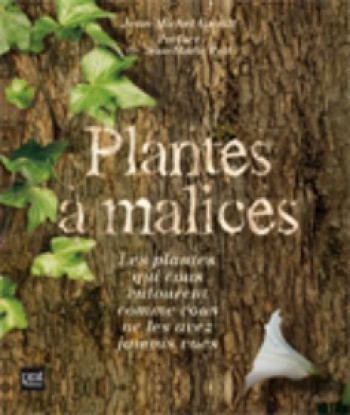 Plantes a malices - Jean-michel Groult - PRAT PRISMA Plantes a malices - Jean-michel Groult - PRAT PRISMA