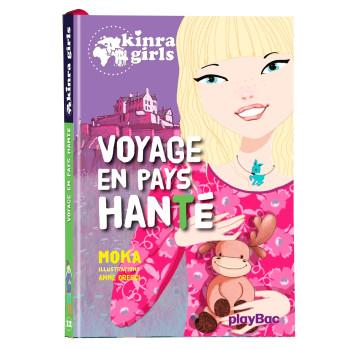 Kinra Girls - Voyage en pays hanté -  Tome 12 -  Moka - PLAY BAC