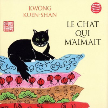 Le chat qui m'aimait - Shan Kwong Kuen - ARCHIPEL