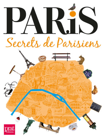 Paris secrets de parisiens ned - Mathilde Mahaut - PRAT PRISMA