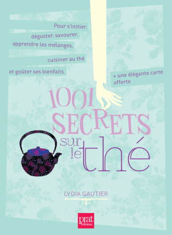 1001 secrets sur le the ned - Lydia Gautier - PRAT PRISMA