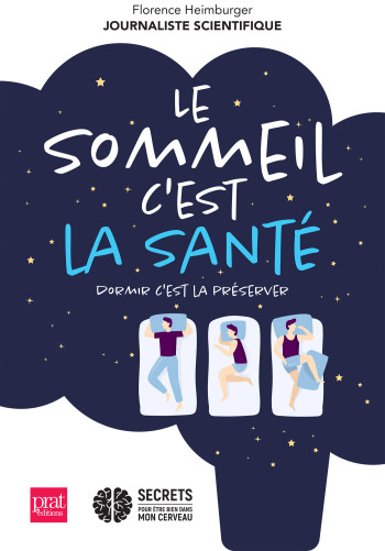 Le sommeil c'est la santé - Florence Heimburger - PRAT PRISMA