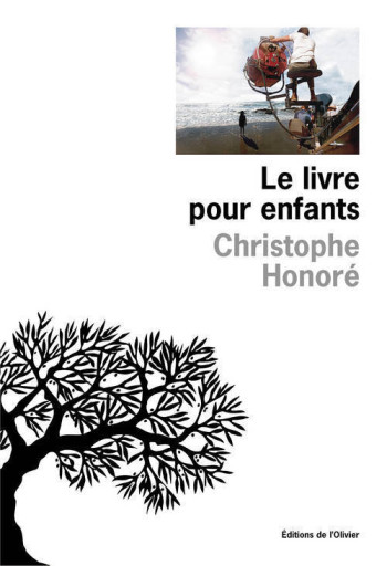 Le Livre pour enfants - Christophe Honoré - OLIVIER