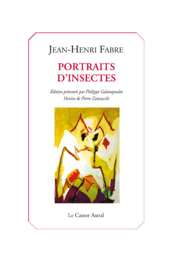 Portraits d'insecte - Jean-Henri Fabre - CASTOR ASTRAL