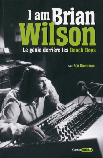 I am Brian Wilson - Brian Wilson - CASTOR ASTRAL