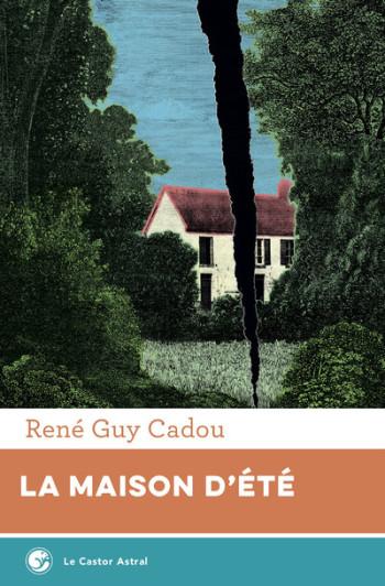 La Maison d'été - René Guy Cadou - CASTOR ASTRAL