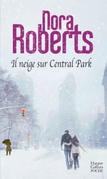 Il neige sur Central Park - Nora Roberts - HARPERCOLLINS