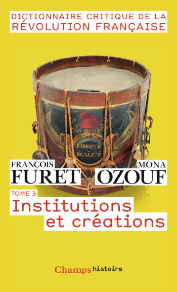 Dictionnaire critique de la Révolution française - François Furet - FLAMMARION