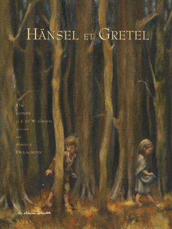 HANSEL ET GRETEL - Jacob Grimm - CASTERMAN