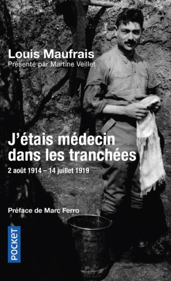 J'étais médecin dans les tranchées - Louis Maufrais - POCKET