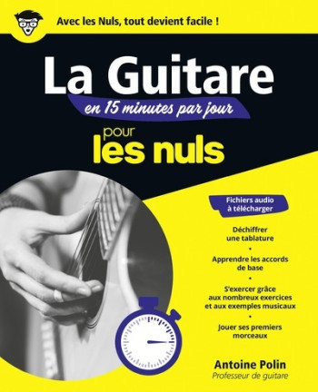 Apprendre la guitare en 15 minutes par jour Mégapoche Pour les Nuls - Antoine Polin - POUR LES NULS