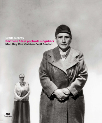 GERTRUDE STEIN PORTRAITS SINGULIERS -MAN RAY VAN VECHTEN CECIL BEATON (BILINGUE) -  DEBRAY CECILE - RMN