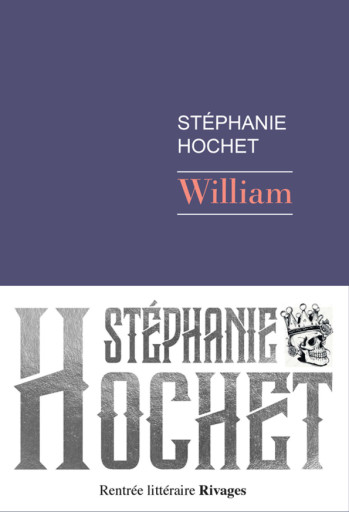 William - Stéphanie Hochet - RIVAGES