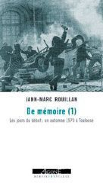 De mémoire (1) - Jean-Marc ROUILLAN - AGONE