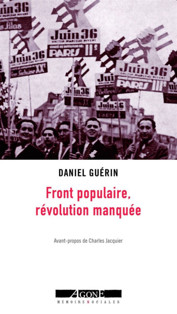 Front populaire, révolution manquée - Daniel Guérin - AGONE