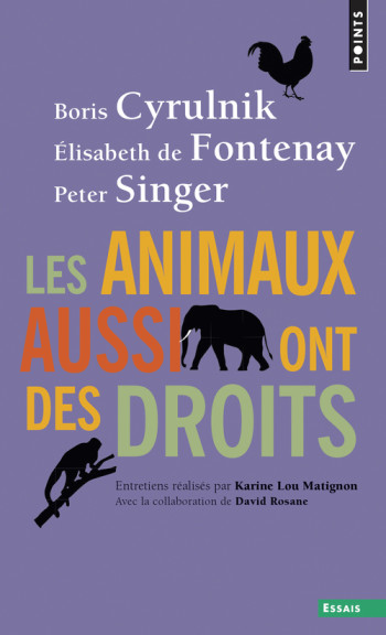 Les Animaux aussi ont des droits - Elisabeth de Fontenay - POINTS