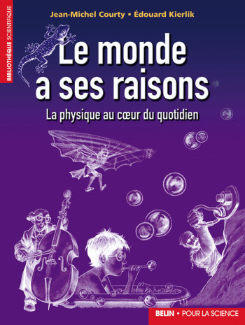 Le monde a ses raisons - Jean-Michel Courty - POUR LA SCIENCE