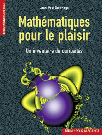 Mathématiques pour le plaisir - Jean-Paul Delahaye - POUR LA SCIENCE