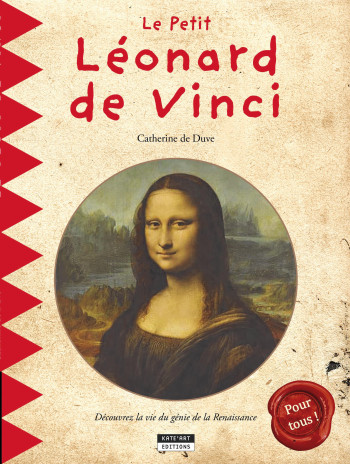 LE PETIT LEONARD DE VINCI -  DE DUVE CATHERINE - KATE ART