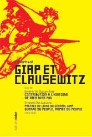 Giap et Clausewitz - Thierry Derbent - ADEN BELGIQUE