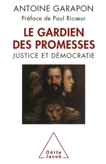 Le Gardien des promesses - Antoine Garapon - JACOB