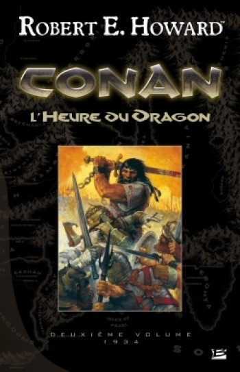 Conan, T2 : L'Heure du Dragon - Robert E. HOWARD - BRAGELONNE