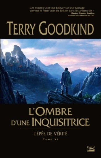 L'Épée de vérité, T11 : L'Ombre d'une Inquisitrice - Terry Goodkind - BRAGELONNE