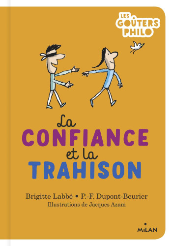 La confiance et la trahison - Brigitte Labbé - MILAN