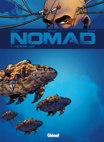 Nomad Cycle 1 - Tome 01 - Jean-David Morvan - GLENAT