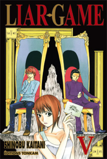 Liar Game T05 - Shinobu Kaitani - DELCOURT