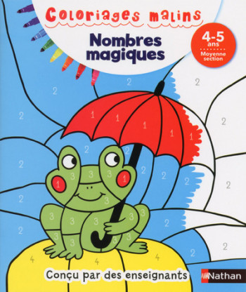 Nombres magiques 4/5 ans - Coloriages malins - Stéphanie Chica - NATHAN