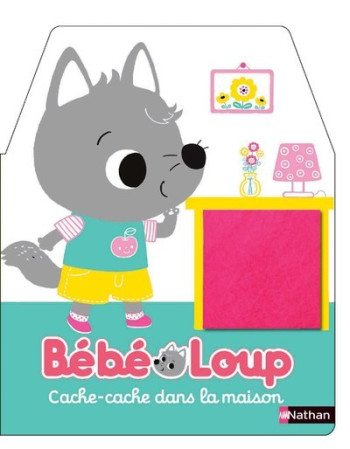 Bébé Loup cache-cache dans la maison - Emiri Hayashi - NATHAN