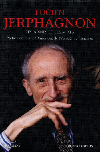 Les armes et les mots - Lucien Jerphagnon - BOUQUINS