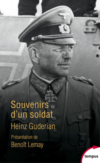 Souvenirs d'un soldat - Heinz Guderian - TEMPUS PERRIN