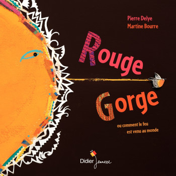 Rouge-Gorge - poche - Pierre Delye - DIDIER JEUNESSE