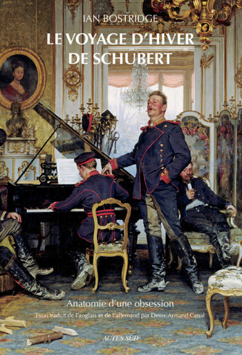 Le voyage d'hiver de Schubert - Ian Bostridge - ACTES SUD