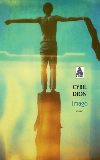 Imago - Cyril Dion - ACTES SUD