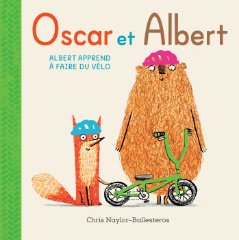 Oscar et Albert - Albert apprend à faire du vélo - Chris Naylor-Ballesteros - KALEIDOSCOPE